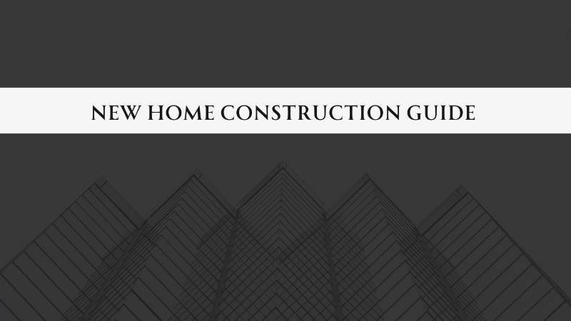 New Home Construction Guide